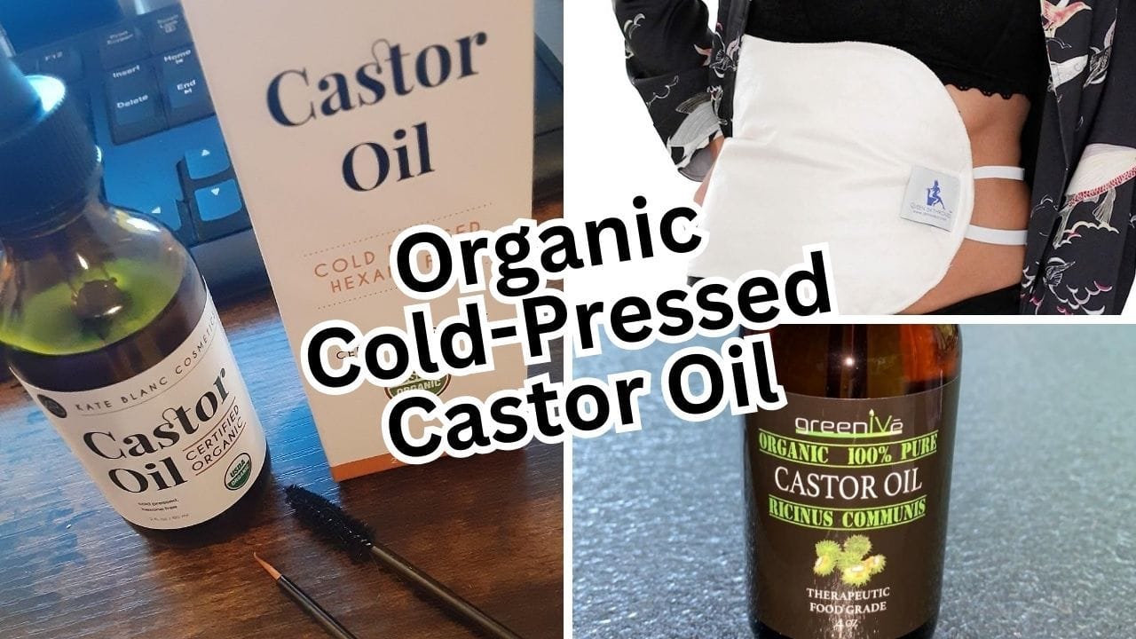 Organic Cold Pressed Castor Oil: A Review of 5 Amazing Products for Hair and Skin Care and Detox!